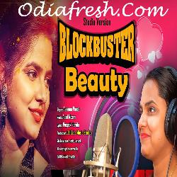 Blockbuster Beauty - Odia Song
